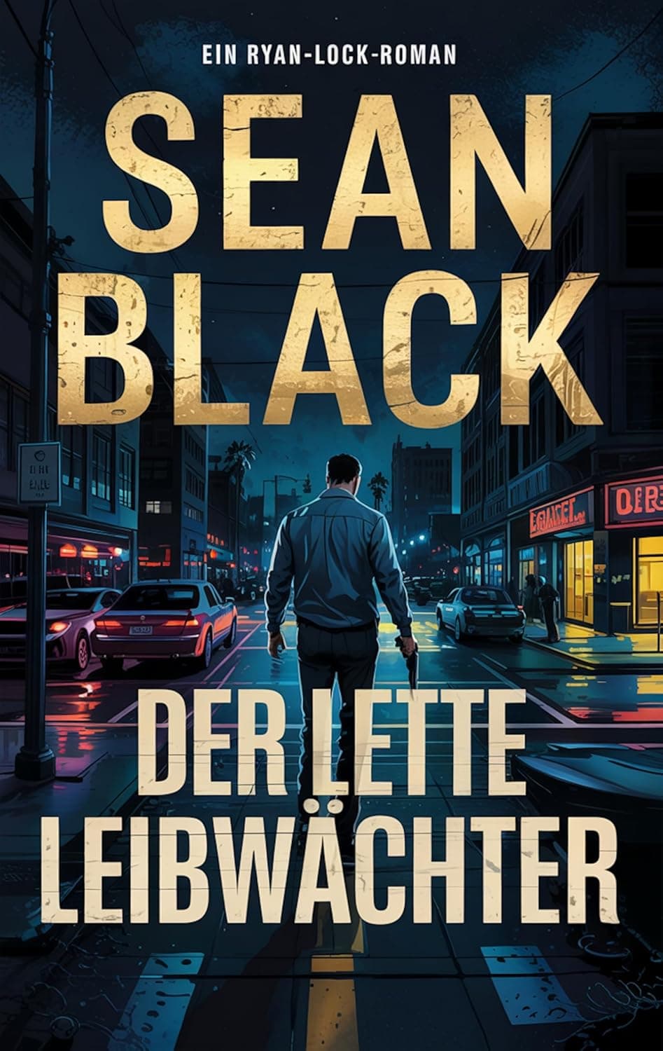 Buchcover: Der letzte Leibwächter von Sean Black